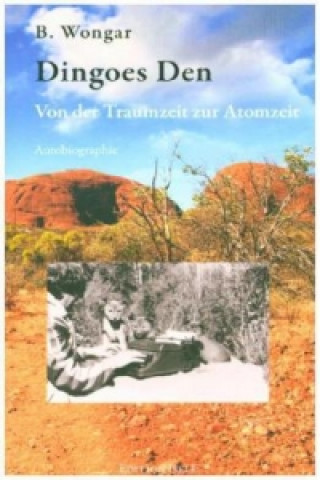 Книга Dingoes Den Bahumir Wongar