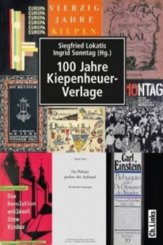 Könyv 100 Jahre Kiepenheuer-Verlage Siegfried Lokatis