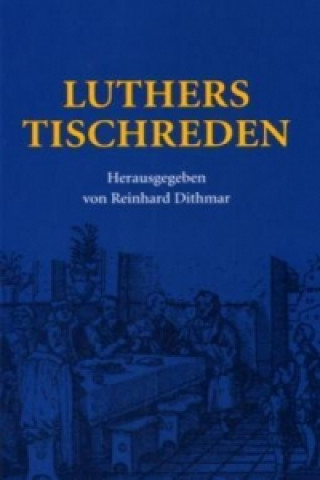 Kniha Luthers Tischreden Martin Luther