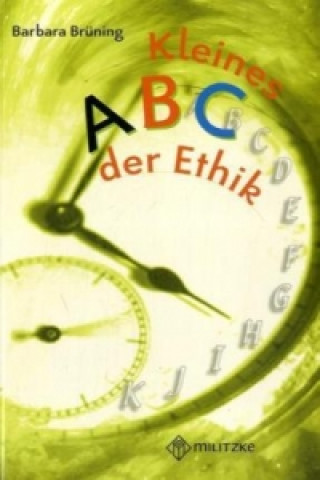 Książka Philosophieren - Grundschule / Kleines ABC der Ethik Barbara Brüning