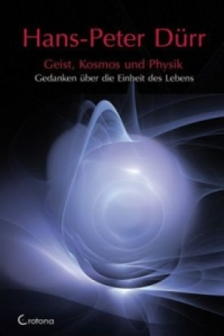 Kniha Geist, Kosmos und Physik Hans-Peter Dürr