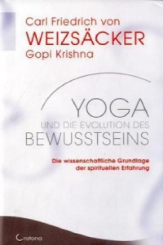 Carte Yoga und die Evolution des Bewusstseins Carl Friedrich von Weizsäcker