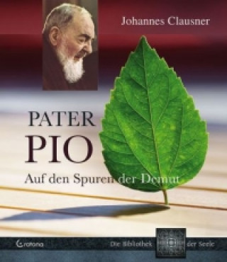 Könyv Pater Pio Johannes Clausner