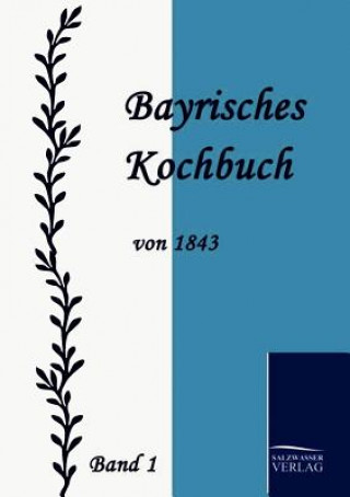Carte Bayrisches Kochbuch von 1843 Maria K. Daisenberger