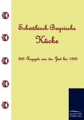 Kniha Schwabisch-Bayrische Kuche Anonym Anonym