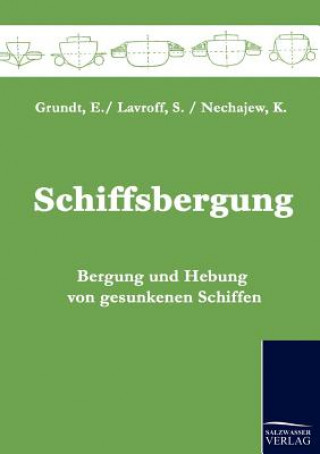 Kniha Schiffsbergung E. Grundt