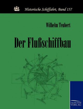 Knjiga Flussschiffbau Wilhelm Teubert