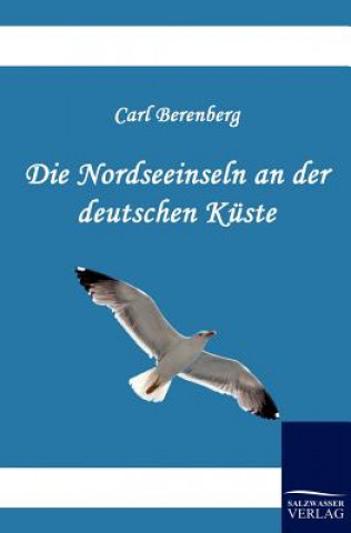 Könyv Nordseeinseln an der deutschen Kuste Carl Berenberg