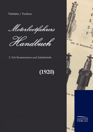 Kniha Motorbootfahrers Handbuch Friedrich-Wilhelm von Viebahn