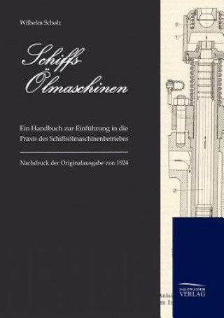 Kniha Schiffs-OElmaschinen Wilhelm Scholz