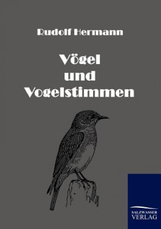 Kniha Voegel und Vogelstimmen Rudolf Hermann