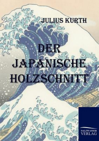 Książka Japanische Holzschnitt Julius Kurth