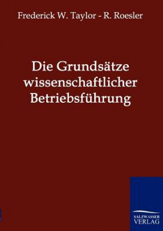 Knjiga Grundsatze wissenschaftlicher Betriebsfuhrung Frederick W. Taylor