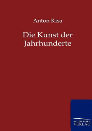 Book Kunst Der Jahrhunderte Anton Kisa