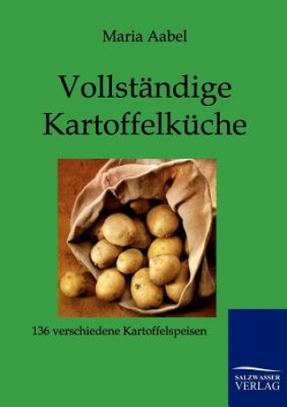 Kniha Vollstandige Kartoffelkuche Maria Aabel