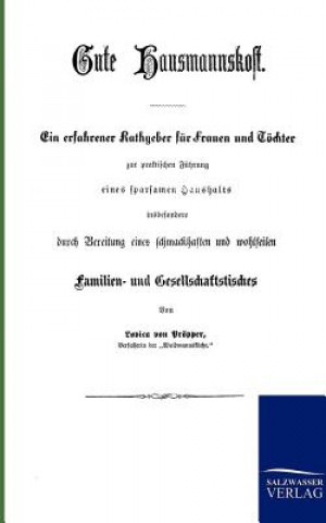 Kniha Gute Hausmannskost Ludovica von Pröpper
