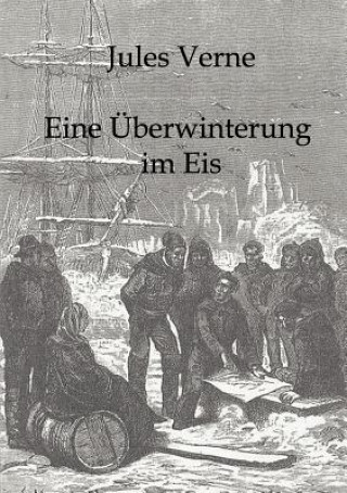 Книга Eine UEberwinterung im Eis Jules Verne