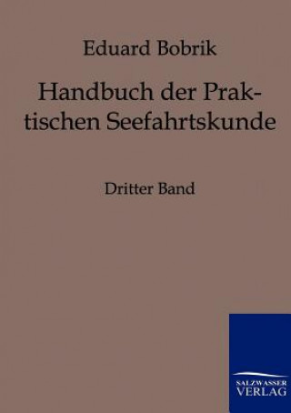 Book Handbuch der Praktischen Seefahrtskunde Eduard Bobrik