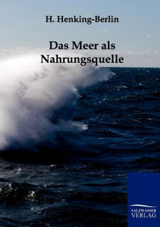 Kniha Meer ALS Nahrungsquelle H. Henking-Berlin