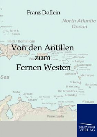 Kniha Von den Antillen zum Fernen Westen Franz Doflein