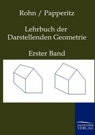 Könyv Lehrbuch der Darstellenden Geometrie Karl Rohn