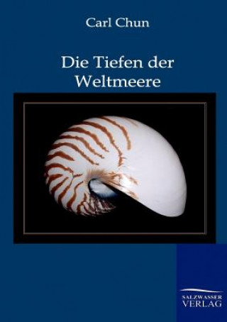 Knjiga Tiefen der Weltmeere Carl Chun
