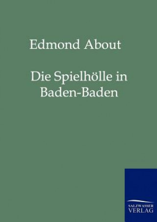 Kniha Spielhoelle in Baden-Baden Edmond About