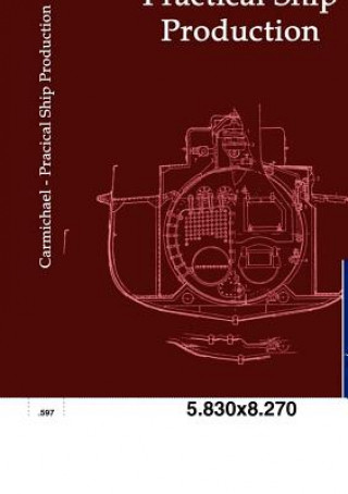 Kniha Practical Ship Production A. W. Carmichael