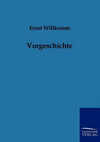 Carte Vorgeschichte Ernst Willkomm