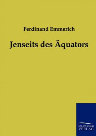 Carte Jenseits des AEquators Ferdinand Emmerich