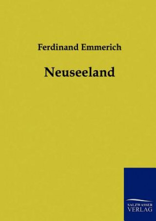 Kniha Neuseeland Ferdinand Emmerich