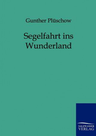 Książka Segelfahrt ins Wunderland Gunther Pl Schow