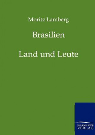 Kniha Brasilien Moritz Lamberg