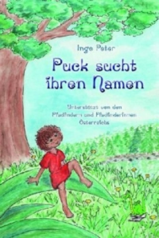 Kniha Puck sucht ihren Namen Inge Peter