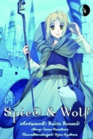 Könyv Spice & Wolf. Bd.4 Jyuu Ayakura