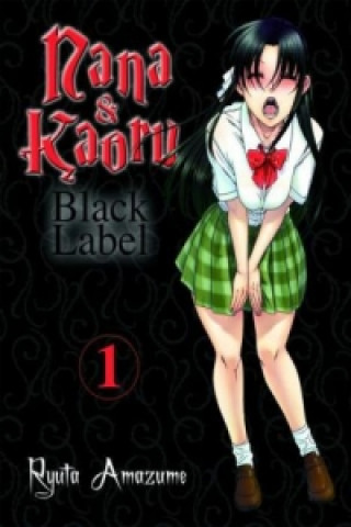 Kniha Nana & Kaoru - Black Label. Bd.1 Ryuta Amazume