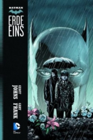 Kniha Batman: Erde Eins Geoff Johns