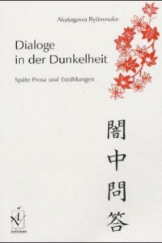 Kniha Dialoge in der Dunkelheit Ryunosuke Akutagawa