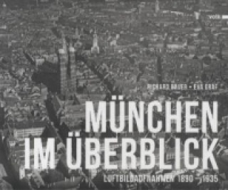 Kniha München im Überblick Richard Bauer