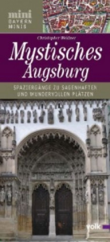 Книга Mystisches Augsburg Christopher A. Weidner