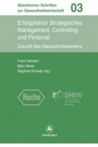 Book Erfolgsfaktor Strategisches Management, Controlling und Personal Frank Deickert