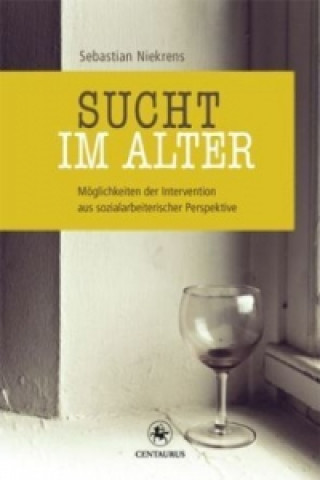 Könyv Sucht im Alter Sebastian Niekrens