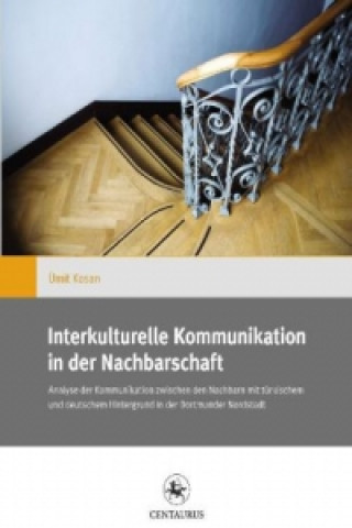 Kniha Interkulturelle Kommunikation in der Nachbarschaft Ümit Kosan