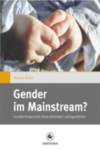 Könyv Gender im Mainstream? Marlene Alshut