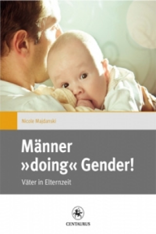 Könyv Manner "doing" Gender! Nicole Majdanski