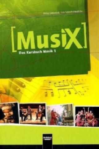 Könyv MusiX 1 (Ausgabe ab 2011) Schülerband Markus Detterbeck