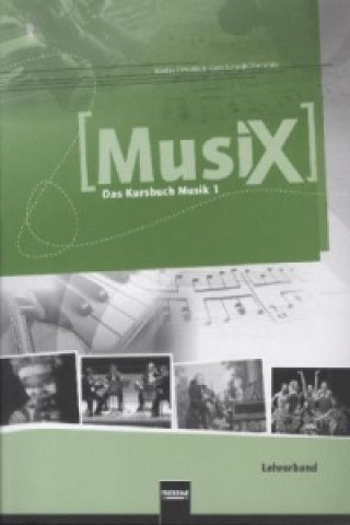 Книга MusiX 1 (Ausgabe ab 2011) Lehrerband Markus Detterbeck