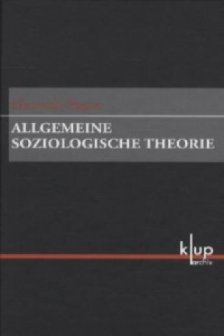 Könyv Allgemeine Soziologische Theorie Heinrich Popitz