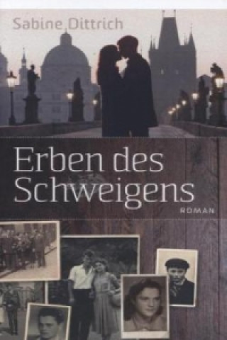 Kniha Erben des Schweigens Sabine Dittrich