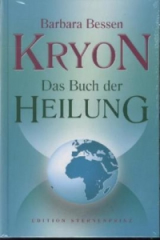 Книга Kryon Das Buch der Heilung Barbara Bessen